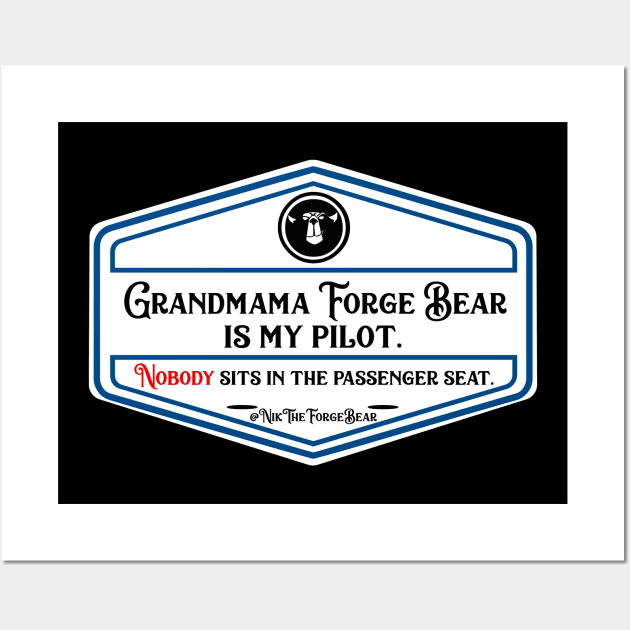 Grandmama Forge Bear is my Copilot Wall Art by TheForgeBearEmporium